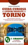 Torino-Guida curiosa ai luoghi insoliti