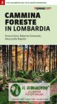 Cammina foreste in Lombardia