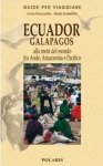 Ecuador Galapagos alla meta' del mondo fra Ande, Amazzonia, e Pacifico