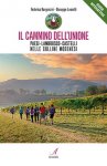 cammino dell'unione. paesi, lambrusco, castelli, nelle colline modenesi (il)