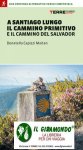 A santiago lungo il cammino primitivo e il cammino del salvador. 