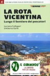 Rota vicentina lungo il sentiero dei pescatori (la)