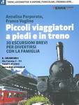 Piccoli viaggiatori a piedi e in treno