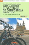 Santiago di Compostela: Guida al Cammino di Santiago de Compostela in bicicletta