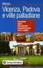 Vicenza, Padova e ville palladiane