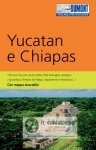 Yucatan e Chiapas