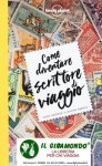 Come diventare scrittore di viaggio