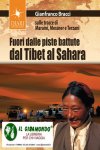 Fuori dalle piste battute dal Tibet al Sahara