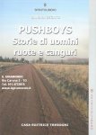 Pushboys storie di uomini ruote e canguri