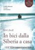 In bici dalla Siberia a casa