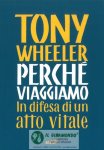 Perch viaggiamo in difesa di un atto vitale