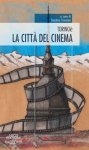 Torino  la citt del cinema