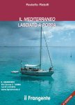 Il Mediterraneo lasciato a poppa