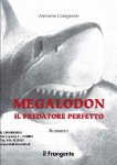 Megalodon - il predatore perfetto