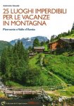 25 luoghi imperdibili per le vacanze in montagna.
