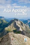 Escursioni sulle alpi apuane e dintorni 