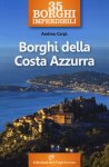 35 BORGHI IMPERDIBILI. BORGHI DELLA LIGURIA. LA COSTA