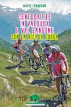 Cento salite in Val di Susa e Val Sangone con la bici da corsa