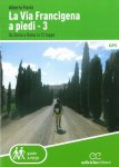 Via Francigena a piedi - volume 3