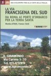 La Via Francigena del Sud-Da Roma ai porti d'imbarco per la terra Santa