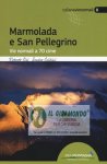 Marmolada e San Pellegrino. Vie normali