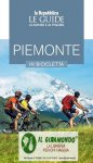 Piemonte in bicicletta. le guide ai sapori e ai piaceri