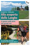 ALLA SCOPERTA DELLE LANGHE. A SPASSO NELLE TERRE DEI GRANDI VINI