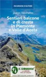 Sentieri balcone e di cresta in Piemonte e valle d-Aosta