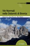 Vie normali nelle dolomiti del Brenta